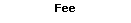 Tekstvak: Fee